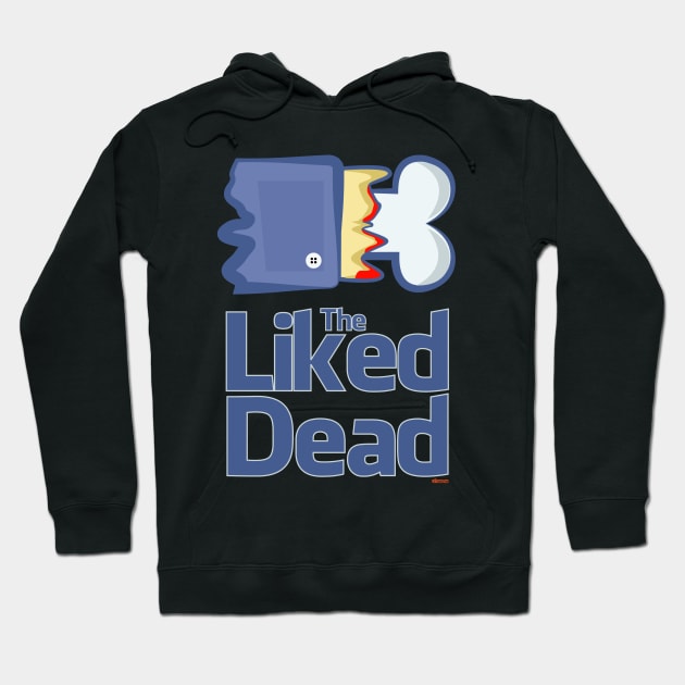 The Liked Dead Hoodie by eltronco